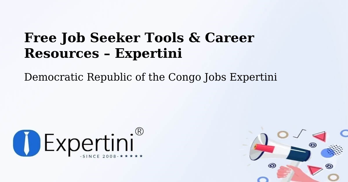 Free Job Seeker Tools & Career Resources – Kambove - Kambove, Democratic Republic of the Congo Jobs Expertini