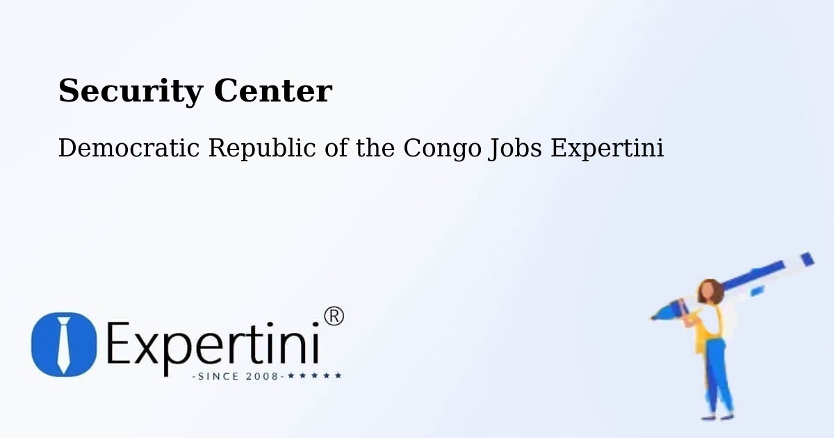 Security & Compliance – Kambove - Democratic Republic of the Congo Jobs Expertini