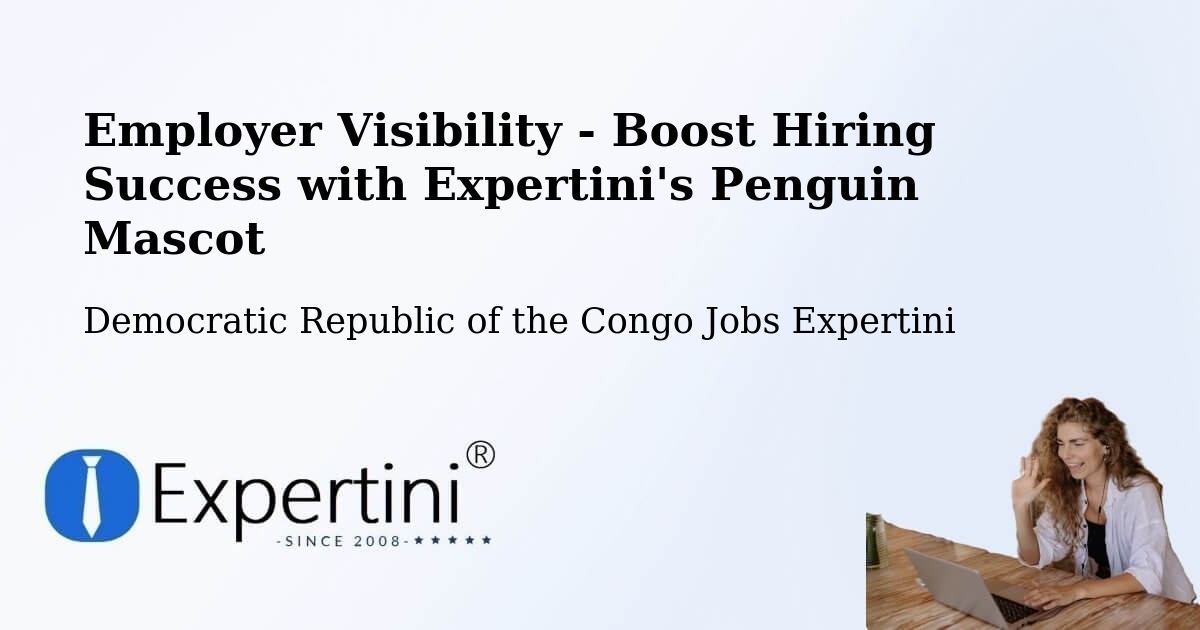 CV and Resume Visibility Optimization – Kambove - Democratic Republic of the Congo Jobs Expertini